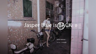 Jasper Blue is BACK